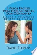 5 Paso Fáciles para Hablar Inglés con Confianza