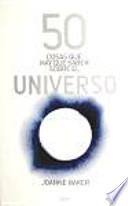 50 cosas que hay que saber sobre el universo