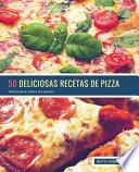 50 Deliciosas Recetas de Pizza
