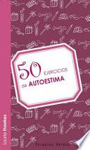 50 ejercicios de autoestima