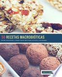 50 Recetas Macrobióticas