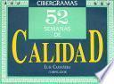 52 Semanas De Calidad/ 52 Weeks Of Quality