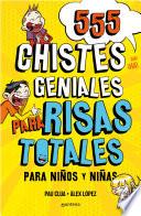 555 Chistes Geniales para Risas Totales