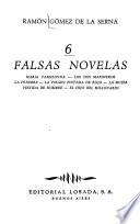 6 (i.e. seis) falsas novelas