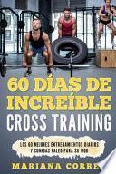 60 Dias De Increible Cross Training