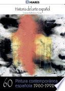 60.- Pintura contemporánea (1960-1992)