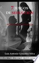 7 Juegos De Seduccion