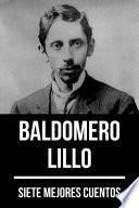 7 mejores cuentos de Baldomero Lillo