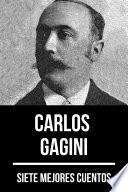 7 mejores cuentos de Carlos Gagini