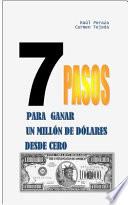 7 Pasos para Ganar un MillÓn de dÓlares Desde Cero