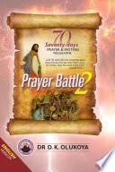 70 Seventy Days Prayer and Fasting Programme 2021 Edition: Prayer Battle 2