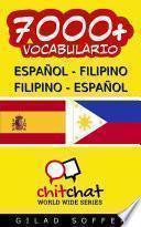 7000+ Español - Filipino Filipino - Español Vocabulario