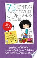 75 consejos para celebrar tu cumpleaños a lo grande (Serie 75 Consejos 3)