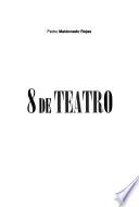 8 de teatro