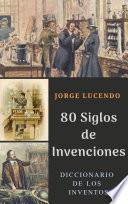 80 Siglos de Invenciones