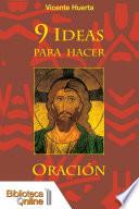 9 Ideas para hacer oración