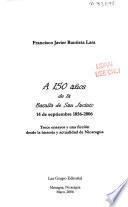 A 150 años de la Batalla de San Jacinto, 14 de septiembre 1856-2006