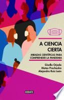 A ciencia cierta