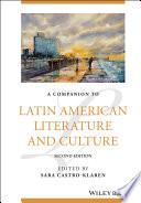 A Companion to Latin American Literature and Culture