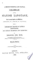 A Complete Theoretical and Practical Grammar of the Spanish Language