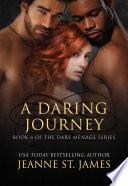 A Daring Journey