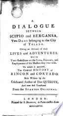 A Dialogue Between Scipio and Bergansa, Two Dogs Belonging to the City of Toledo,1