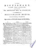 A Dictionary, Spanish and English, and English and Spanish. A new edition, corrected and greatly enlarged