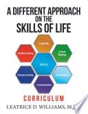 A Different Approach on the Skills of Life
