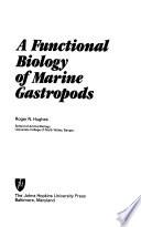 A Functional Biology of Marine Gastropods
