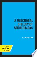 A Functional Biology of Sticklebacks