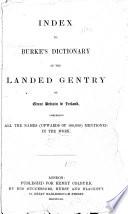 A Genealogical and Heraldic Dictionary of the Landed Gentry of Great Britain and Ireland for 1851