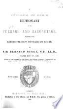 A Genealogical and Heraldic Dictionary of the Peerage and Baronetage of the British Empire