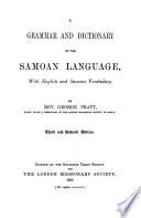 A Grammar and Dictionary of the Samoan Language