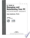 A+ Guide to Managing/Maintaining Your Pc Enhanced-Itt (Spl)