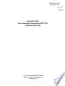 A Guide to the Biosolids Risk Assessments for the EPA Part 503 Rule