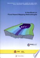 A handbook on flood hazard mapping methodologies