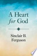 A Heart for God