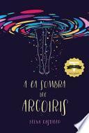 a la Sombra del Arcoiris