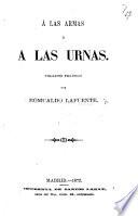 A las armas ó á las urnas. Folleto político