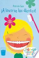 ¡A lavarse los dientes!