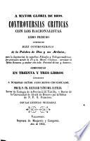 A mayor gloria de Dios. Controversias criticas con los racionalistas