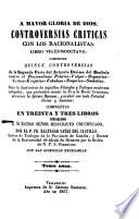 A mayor gloria de Dios. Controversias criticas con los racionalistas