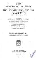 A New Pronouncing Dictionary of the Spanish and English Languages