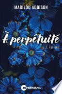 À perpétuité Tome 2