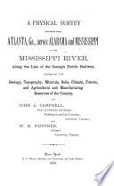 A Physical Survey Extending from Atlanta, Ga., Across Alabama and Mississippi to the Mississippi River