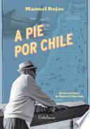 A pie por Chile