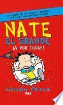¡A por todas! (Nate el Grande 4)