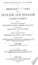 A Pronouncing Dictionary of the Spanish and English Languages