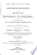 A Pronouncing Dictionary of the Spanish and English Languages ... Upon the Basis of Seoane's Edition of Neuman and Baretti ...