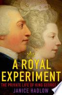 A Royal Experiment